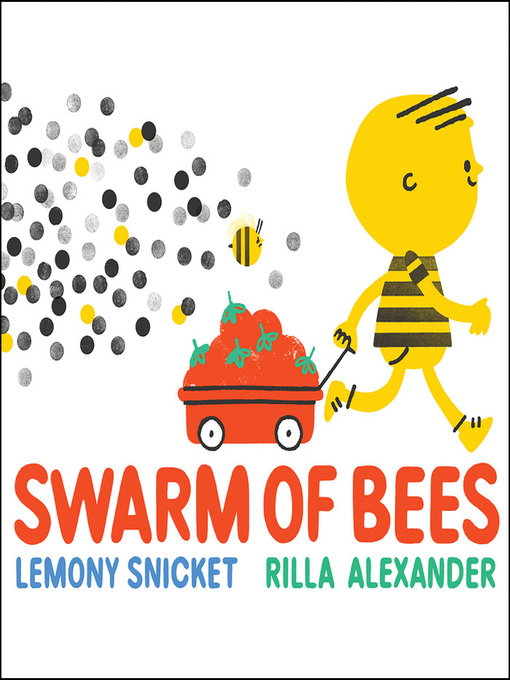 Title details for Swarm of Bees by Lemony Snicket - Wait list